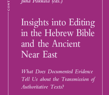 New book “Insights into Editing in the Hebrew Bible and the Ancient Near East” (Peeters, 2017)