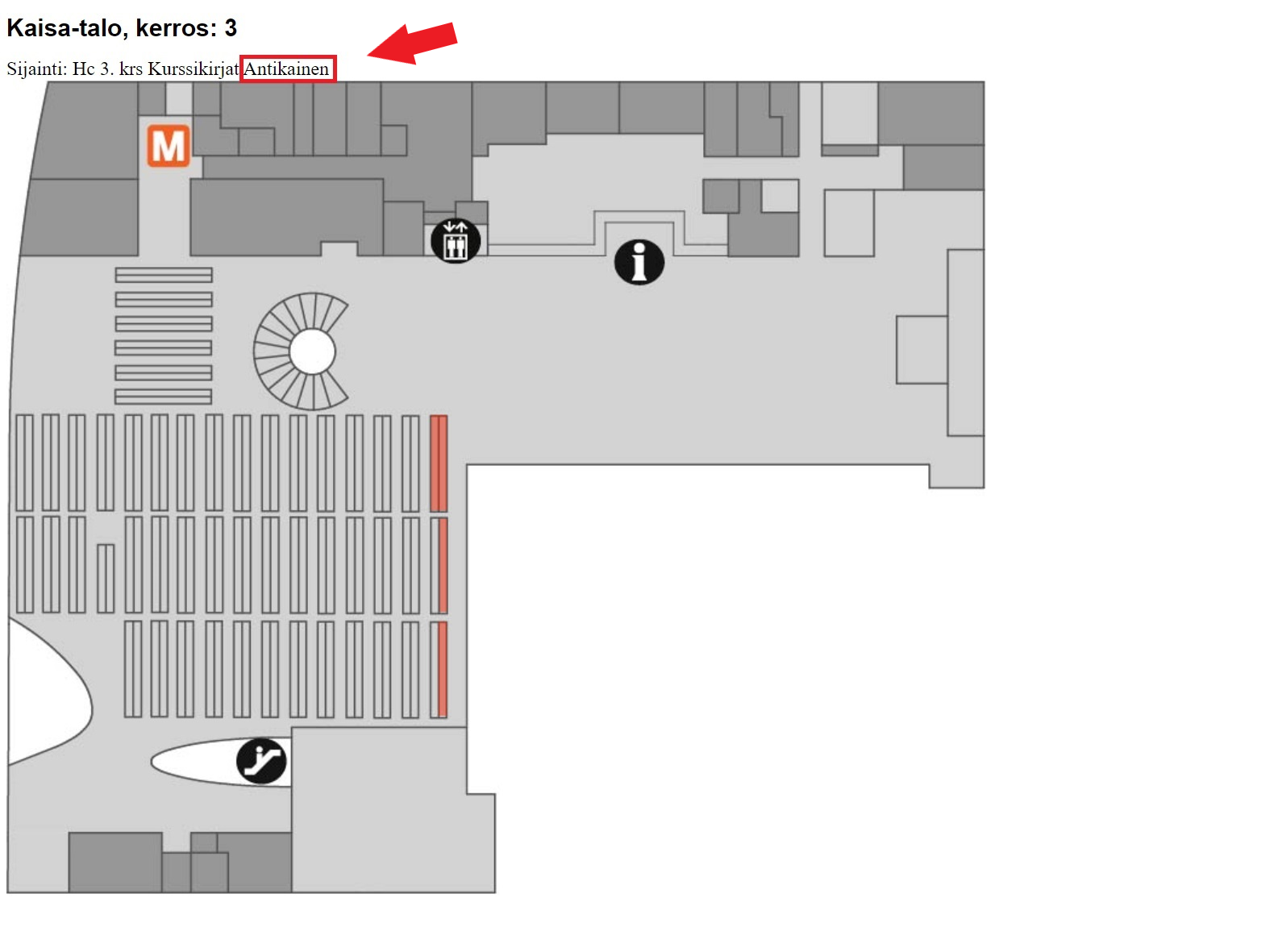 Floor Map: Kaisa House, 3rd floor Location: HC 3rd floor Kurssikirjat. Circled word: Antikainen.